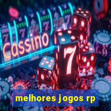 melhores jogos rp